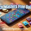 Match Masters Free Daily Gift